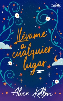 Llévame a cualquier lugar (eBook, ePUB) - Kellen, Alice