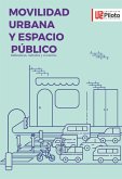 Movilidad Urbana y Espacio Público (eBook, ePUB)