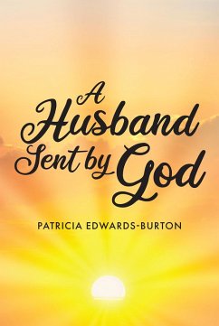 A Husband Sent by God (eBook, ePUB) - Edwards-Burton, Patricia