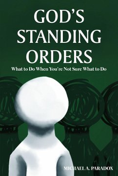 God's Standing Orders (eBook, ePUB) - Paradox, Michael A.