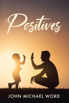 Positives (eBook, ePUB) - Word, John Michael