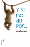 Y si me da por... (eBook, ePUB)