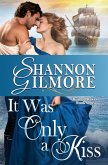 It Was Only a Kiss (Ruined Rakes, #1) (eBook, ePUB)