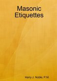 Masonic Etiquettes (eBook, ePUB)