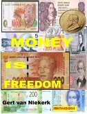Money Is Freedom (eBook, ePUB)