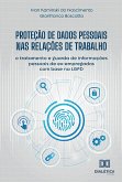 Proteção de Dados Pessoais nas Relações de Trabalho (eBook, ePUB)
