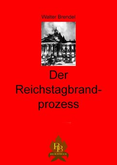 Der Reichtagbrandprozess (eBook, ePUB) - Brendel, Walter