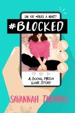 #Blocked (A Social Media Love Story, #1) (eBook, ePUB)