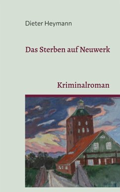 Das Sterben auf Neuwerk - Heymann, Dieter