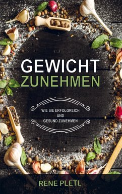 Gewicht zunehmen - Pletl, Rene