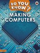 Do You Know? Level 2 - Making Computers - Bild 1