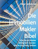 Die Immobilienmakler Bibel