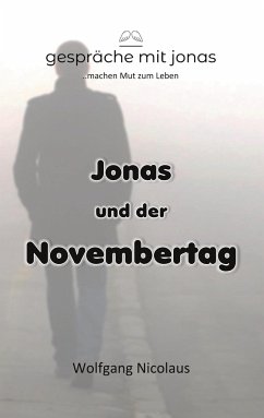Jonas und der Novembertag - Nicolaus, Wolfgang