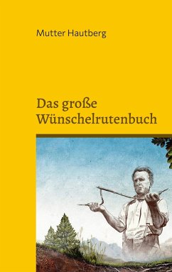 Das große Wünschelrutenbuch