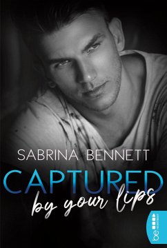 Captured by your lips - Bennett, Sabrina