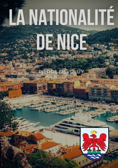 La Nationalité de Nice (eBook, ePUB) - Devoluy, Pierre