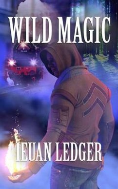 Wild Magic (eBook, ePUB) - Ledger, Ieuan Wild Magic (eBook, ePUB) - Ledger, Ieuan