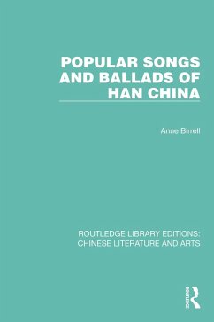 Popular Songs and Ballads of Han China (eBook, PDF) - Birrell, Anne