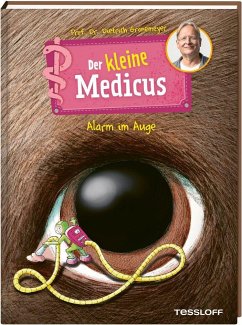 Der kleine Medicus. Band 8. Alarm im Auge - Grönemeyer, Dietrich