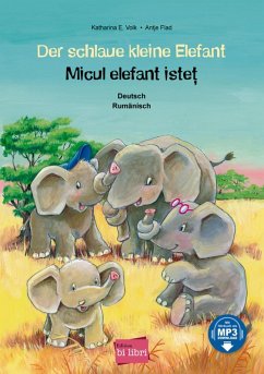 Der schlaue kleine Elefant. Deutsch-Rumänisch - Volk, Katharina E.;Flad, Antje