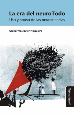 La era del neuroTodo (eBook, ePUB) - Nogueira, Guillermo Javier