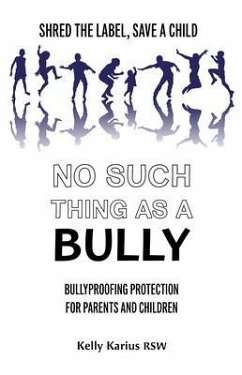 No Such Thing as a Bully (eBook, ePUB) - Karius, Kelly