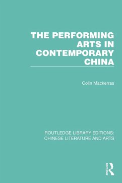 The Performing Arts in Contemporary China (eBook, ePUB) - Mackerras, Colin