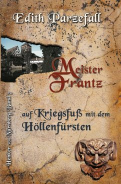 Meister Frantz auf Kriegsfuß mit dem Höllenfürsten - Parzefall, Edith