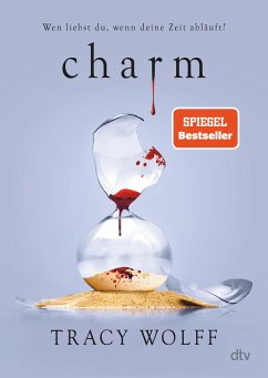 Charm / Die Katmere Academy Chroniken Bd.5 - Wolff, Tracy