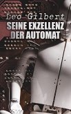 Seine Exzellenz der Automat (eBook, ePUB)