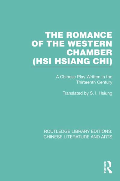 The Romance of the Western Chamber (Hsi Hsiang Chi) (eBook, PDF) The Romance of the Western Chamber (Hsi Hsiang Chi) (eBook, PDF)