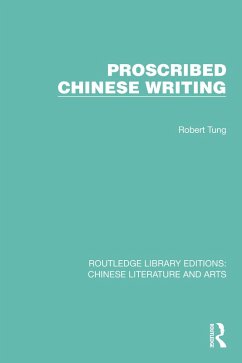 Proscribed Chinese Writing (eBook, ePUB) - Tung, Robert