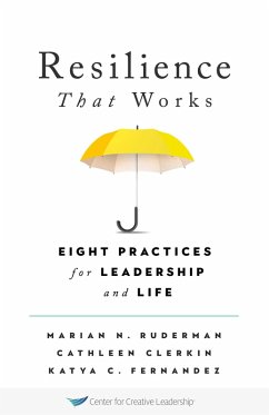 Resilience That Works: Eight Practices for Leadership and Life (eBook, PDF)