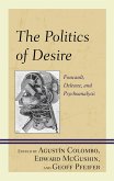 The Politics of Desire (eBook, ePUB)