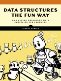 Data Structures the Fun Way (eBook, ePUB)