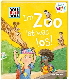 WAS IST WAS Meine Welt Band 8 Im Zoo ist was los! - Marti, Tatjana