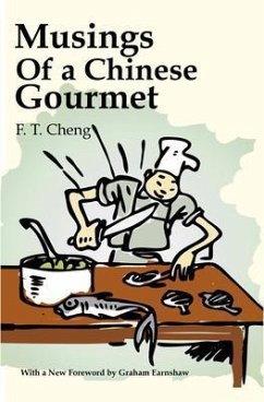 Musings of a Chinese Gourmet (eBook, ePUB) - Cheng, F. T.