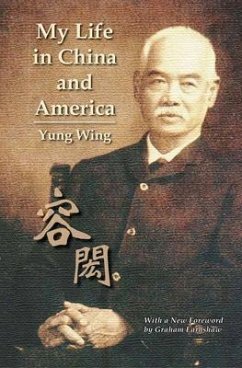 My Life in China and America (eBook, ePUB) - Wing, Yung