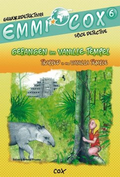 Emmi Cox 6 - Gefangen im Vanille-Tempel/Trapped in the Vanilla Temple - Prusko, Solveig Ariane