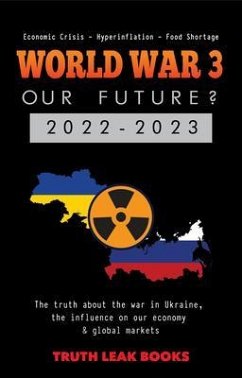 Cover WORLD WAR 3 - Our Future? 2022-2023 (eBook, ePUB)
