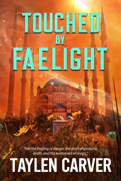 Touched By Faelight (eBook, ePUB) - Carver, Taylen