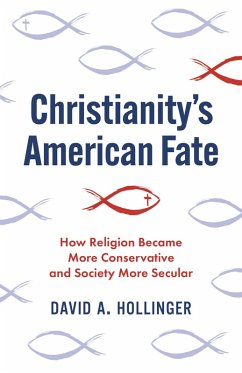 Christianity's American Fate (eBook, ePUB) - Hollinger, David A.