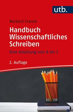 Handbuch Wissenschaftliches Schreiben - Franck, Norbert