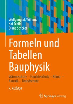 Formeln und Tabellen Bauphysik - Willems, Wolfgang M.;Schild, Kai;Stricker, Diana