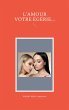 L'AMOUR VOTRE EGERIE (eBook, ePUB) - Bild 1