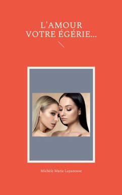 L'AMOUR VOTRE EGERIE (eBook, ePUB)