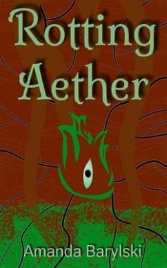 Rotting Aether (eBook, ePUB) - Barylski, Amanda