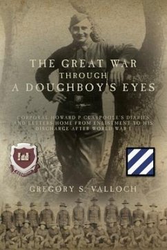 The Great War Through a Doughboy's Eyes (eBook, ePUB) - Valloch, Gregory S.