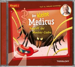 Der kleine Medicus. Hörspiel 6: Angriff der Monster-Zecke - Grönemeyer, Dietrich