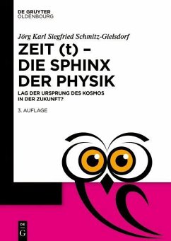 Zeit (t) - Die Sphinx der Physik - Schmitz-Gielsdorf, Jörg Karl Siegfried